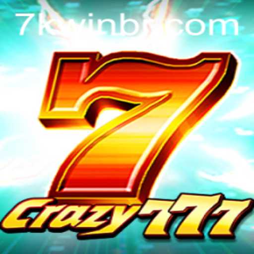 Crazy777: Unveiling the Exciting World of 7KWIN