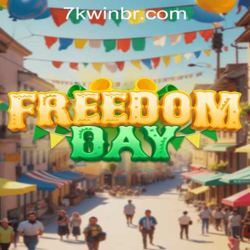Exploring the Thrilling World of FreedomDay: The Ultimate 7KWIN Experience