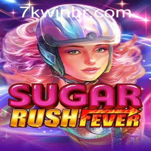 SugarRushFever: A Sweet Escape into Gaming with 7KWIN